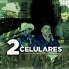 About 2 CELULARES Song