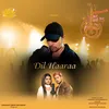 About Dil Haaraa Song
