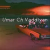 Umar Ch Vaddiyan