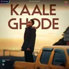 About Kaale Ghode Song