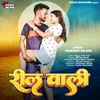 About Reel Wali Song