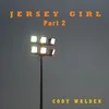 About Jersey Girl, Pt. 2 Song