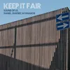 About Keep It Fair (Sound of Us) Song