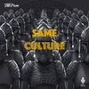 About SAME Culture Song