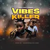 About Vibes Killer Song