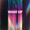 About Wake Up Song