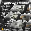 About Bout Dat Money Remix Song