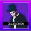 About Chakde Ne Phone Song