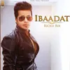 About Ibaadat Song