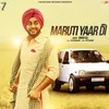 About Maruti Yaar Di Song