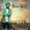 About Bura Haal Song