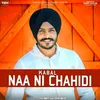 About Naa Ni Chahidi Song