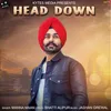 About Head Down Song
