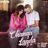 About Changa Lagda Song