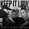 About Keep It Low Song