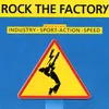 Rock the Factory