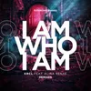 I Am Who I Am Karakter Remix