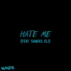 Hate Me Radio Edit