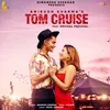 About Tom Cruise Song