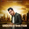 About Underestimation Song