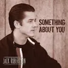 About Something About You Song