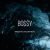 About Bossy Song