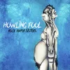 About Howling Fool Song