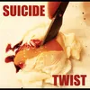 About Suicide Twist Song