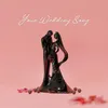 About Your Wedding Song Song