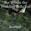 About For Whom the Wedding Bells Toll Song