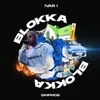 About BLOKKA BLOKKA Song