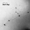 About Don't Say Song