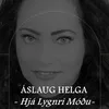 About Hjá lygnri móðu Song