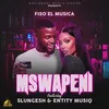 About Mswapeni Song