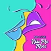 About Kiss Me More Song