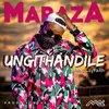 About Ungithandile Song