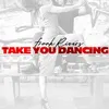 Take You Dancing