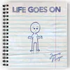 About Life Goes On Song