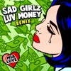 About Sad Girlz Luv Money Remix Song