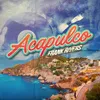 About Acapulco Song