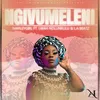 About Ngivumeleni Song