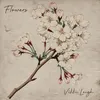 About Flowers Song