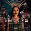 About Amasiko Song