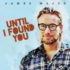 About Until I Found You Song