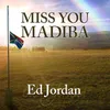 About Miss You Madiba Song