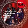 About Can You Feel It Coke Studio South Africa: Season 1 Song