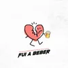 About Fui A Beber Song