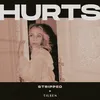 About Hurts Stripped Song