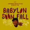 Wicked Man Soon Fall Babylon Soon Fall Horns Dub