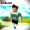 About Roblox Song